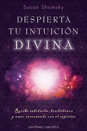 Despierta tu intuición divina | 9788491112594 | SHUMSKY, SUSAN