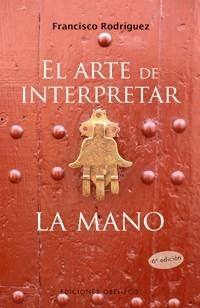 El arte de interpretar la mano | 9788497774314 | RODRÍGUEZ RÍOS, FRANCISCO