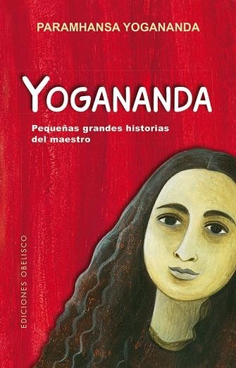 Yogananda: Pequeñas grandes historias del maestro | 9788491113157 | YOGANANDA, PARAMHANSA