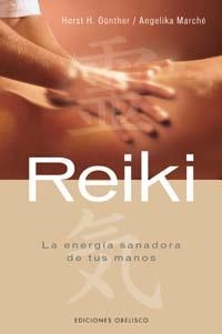 Reiki. La energía sanadora de tus manos | 9788497773843 | GÜNTER, HORST H.;MARCHÉ, ANGELIKA