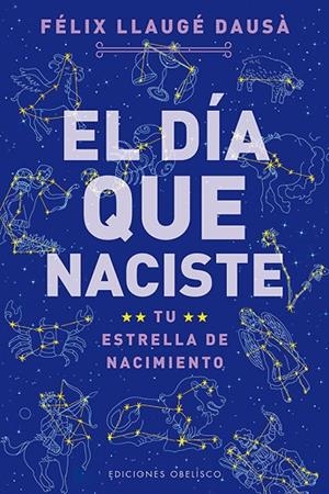 El día que naciste | 9788497778879 | LLAUGÉ DAUSÁ, FELIX