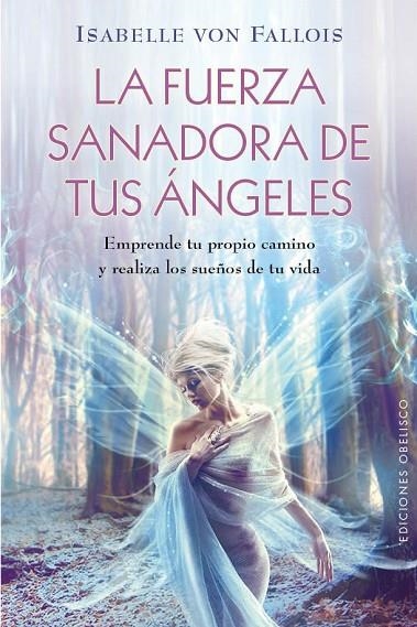 La fuerza sanadora de tus ángeles | 9788415968443 | VON FALLOIS, ISABELLE