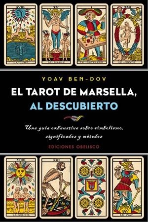 El tarot de Marsella, al descubierto | 9788491113126 | BEN-DOV, YOAV