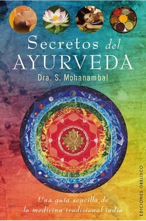 Secretos del ayurveda | 9788497777889 | MOHANAMBAL, SARANGAPANY