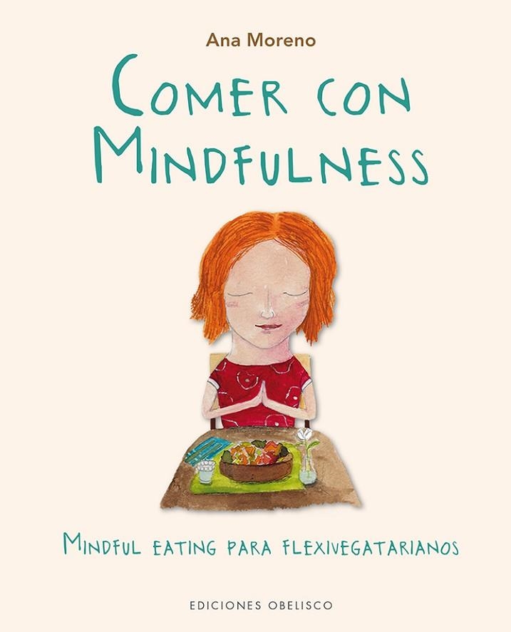 Comer con Mindfulness | 9788491112044 | MORENO DÍAZ, ANA BEATRIZ