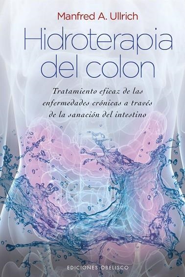 Hidroterapia del colon (cartoné) | 9788415968047 | ULLRICH, MANFRED A.