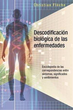 Descodificación biológica de las enfermedades | 9788491110484 | FLÈCHE, CHRISTIAN