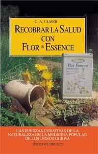 Recobrar la salud con flor*essence | 9788477204671 | ULMER, GÜNTER ALBERT