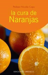 La cura de las naranjas | 9788497771580 | CAPO BARATTA, NICOLAS