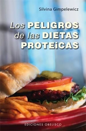 Los peligros de las dietas proteicas | 9788497778350 | GIMPELEWICZ, SILVINA