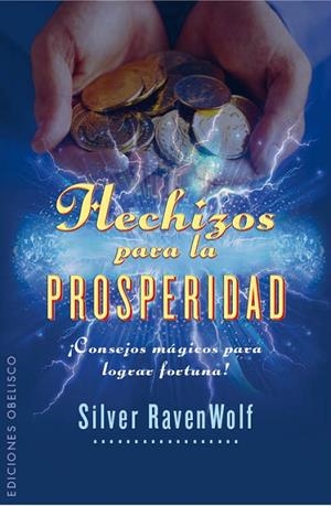 Hechizos para la prosperidad (Bolsillo) | 9788497779586 | RAVENWOLF, SILVER