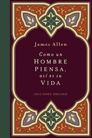 Como un hombre piensa, así es su vida (Cartoné) | 9788497775694 | ALLEN, JAMES