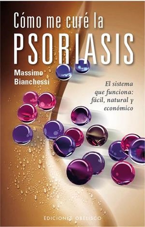 Cómo me curé la psoriasis | 9788497777612 | BIANCHESSI, MASSIMO