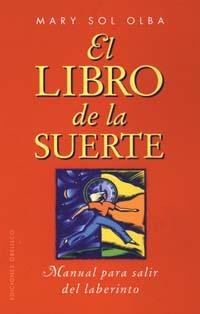 El libro de la suerte | 9788477207344 | OLBA BORONAT, MARY SOL