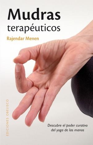 Mudras terapéuticos | 9788497776745 | MENEN, RAJENDAR