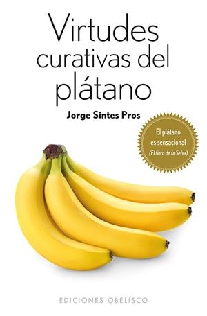Virtudes curativas del plátano (Bolsillo) | 9788497779401 | SINTES PROS, JORGE