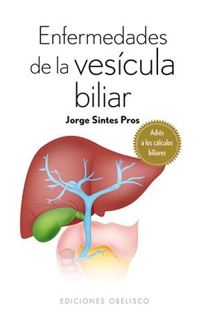 Enfermedades de la vesícula biliar | 9788416192090 | SINTES PROS, JORGE