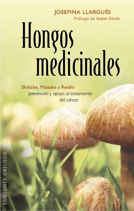 Hongos medicinales | 9788415968429 | LLARGUÉS TRUYOLS, JOSEFINA