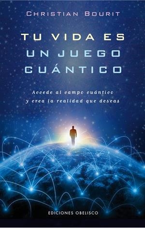 Tu vida es un juego cuántico | 9788491110958 | BOURIT, CHRISTIAN