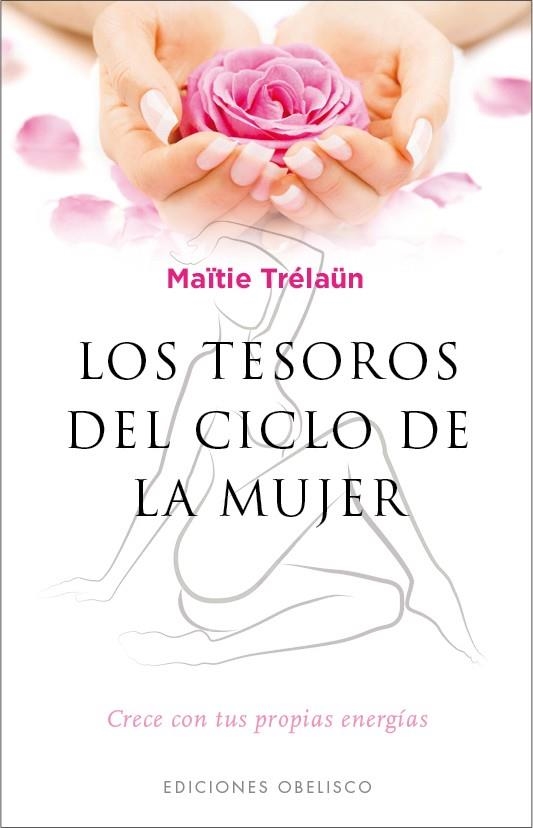 Los tesoros del ciclo de la mujer | 9788491111597 | TRELAUN, MAITIE