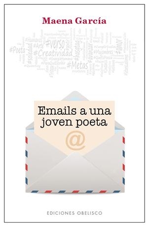 Emails a una joven poeta | 9788491112006 | GARCIA ESTRADA, MAENA