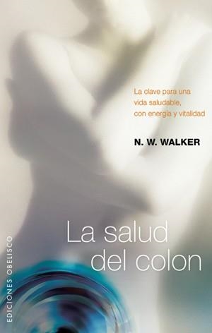 La salud del colon | 9788497776240 | WALKER, N.W.
