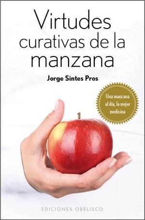 Virtudes curativas de la manzana (Bolsillo) | 9788497778237 | SINTES PROS, JORGE