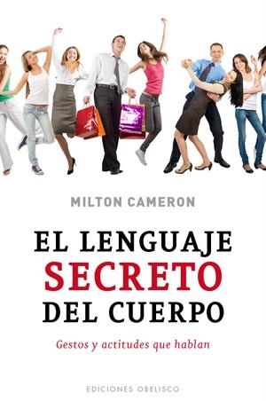 El lenguaje secreto del cuerpo | 9788497778206 | CAMERON, MILTON