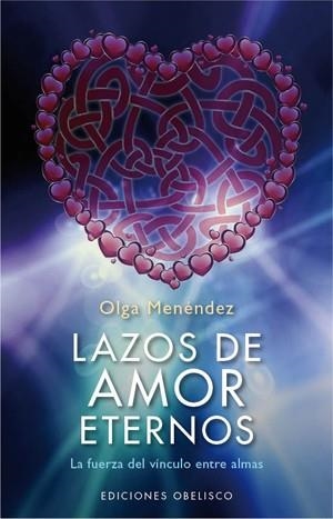 Lazos de amor eternos | 9788497778060 | MENENDEZ FIGEROA, OLGA LETICIA