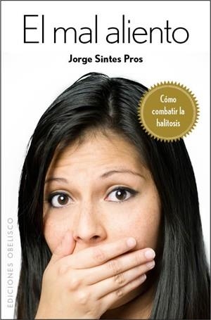 El mal aliento | 9788497778244 | SINTES PROS, JORGE