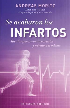 Se acabaron los infartos | 9788497779296 | MORITZ, ANDREAS
