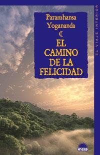El camino de la felicidad | 9788497542883 | Yogananda,, Paramhansa