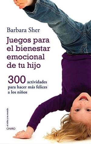 Juegos para el bienestar emocional de tu hijo | 9788497547031 | Sher, Barbara