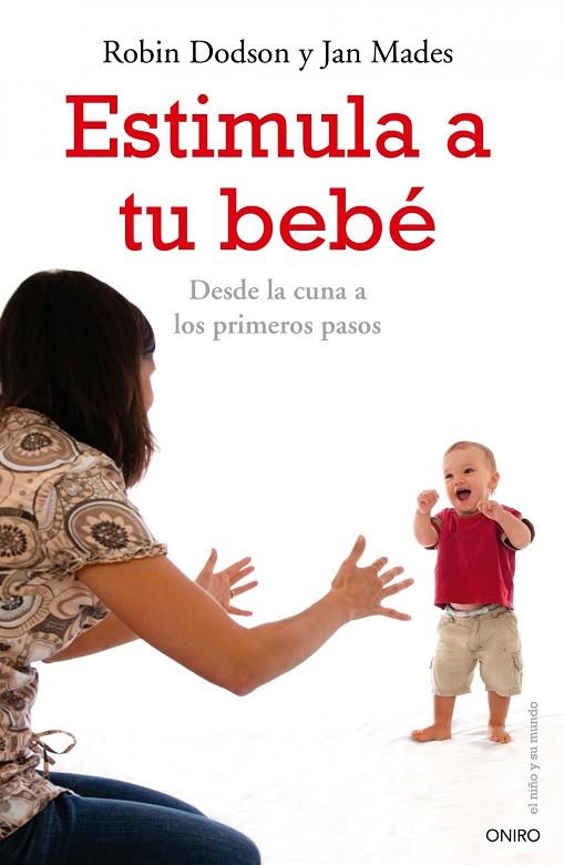 Estimula a tu bebé | 9788497545471 | Dodson, Robin;Mades, Jan