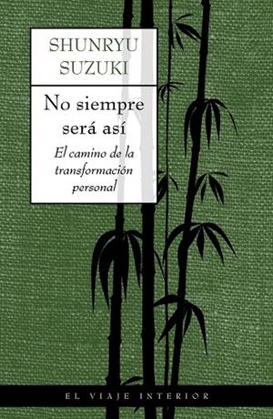 No siempre será así | 9788497540506 | Suzuki, Shunryu