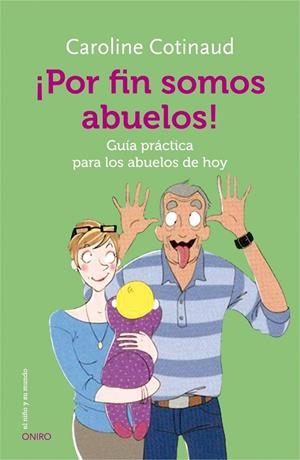 ¡Por fin somos abuelos! | 9788497547628 | Cotinaud, Caroline