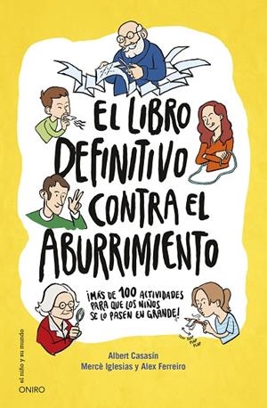 El libro definitivo contra el aburrimiento | 9788497547697 | Iglesias, Mercè;Casasín, Albert;Ferreiro, Alex