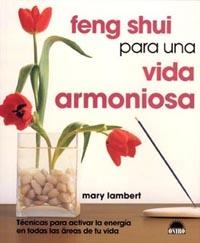 Feng Shui para una vida armoniosa | 9788497540766 | Lambert, Mary