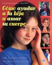 Cómo ayudar a tu hija a amar su cuerpo | 9788497540520 | Rehr, Elane;Richardson, B. L.
