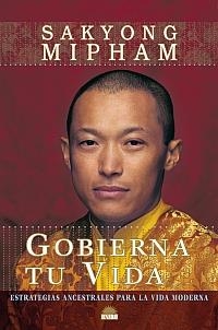 Gobierna tu vida | 9788497542609 | Mipham, Sakyong