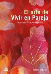 El arte de vivir en pareja | 9788497542470 | Jaksch, Mary