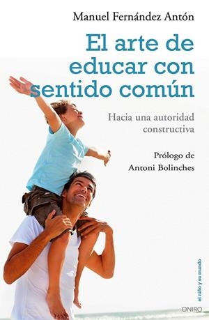 El arte de educar con sentido común | 9788497546454 | Fernández Antón, Manuel
