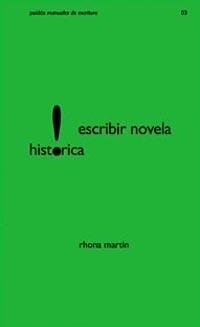 Escribir novela histórica | 9788449314292 | Martin, Rhona
