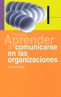 Aprender a comunicarse dentro de las organizaciones | 9788449317712 | Saló, Núria
