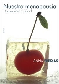 Nuestra menopausia | 9788449319877 | Freixas, Anna