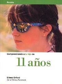 Comprendiendo a tu hijo de 11 años | 9788449305023 | Orford, Eileen