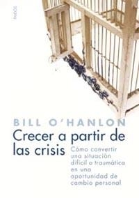 Crecer a partir de la crisis | 9788449317583 | O Hanlon, Bill