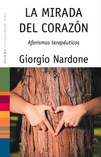 La mirada del corazón | 9788449321238 | Nardone, Giorgio