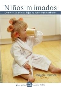 Niños mimados | 9788449319976 | Mamen, Maggie