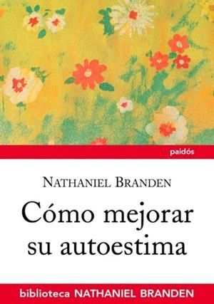 Cómo mejorar su autoestima | 9788449323478 | Branden, Nathaniel